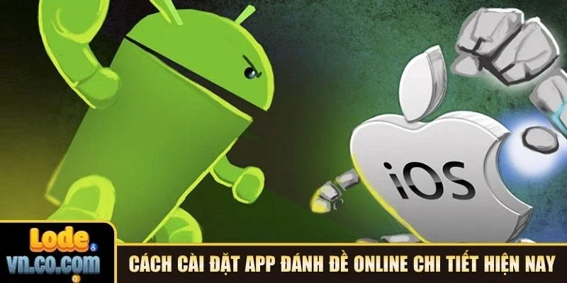Cách cài đặt app đánh đề online chi tiết hiện nay